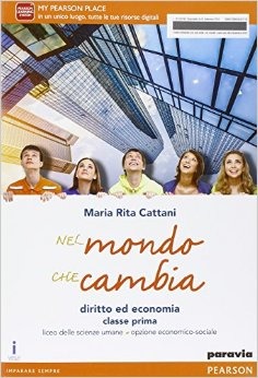 9788839526717 Nel mondo che cambia. Vol. 1. Diritto ed Economia. Paravia Pearson