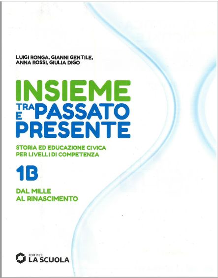 9788835056317 INSIEME TRA PASSATO E PRESENTE 1B LA SCUOLA EDITRICE