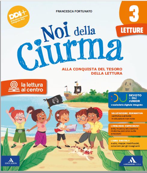 9791220411691 NOI DELLA CIURMA 3 LETTURE A. MONDADORI SCUOLA