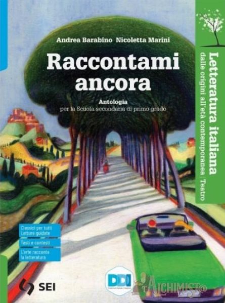 9788805079070 Raccontami Ancora Letteratura italiana – dalle origini all’età contemporanea SEI